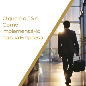 Profissional caminhando em um ambiente corporativo moderno, representando a implementação da metodologia 5S para organização e eficiência empresarial.