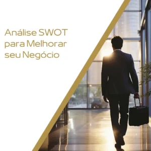 Profissional caminhando em um ambiente corporativo moderno, representando a aplicação da análise SWOT para melhorar o desempenho do negócio.